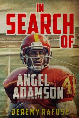 In Search of Angel Adamson - Jeremy Rafuse