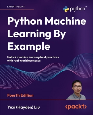 Python Machine Learning By Example - Yuxi (Hayden) Liu