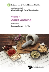 Evidence-based Clinical Chinese Medicine - Volume 4: Adult Asthma -  Shergis Johannah Shergis,  Wu Lei Wu