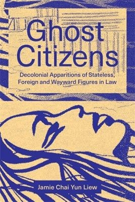 Ghost Citizens - Jamie Chai Yun Liew