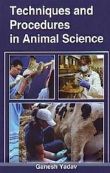 Techniques And Procedures In Animal Science -  Ganesh Yadav