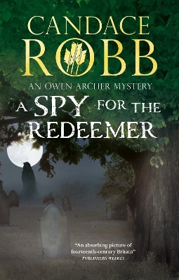 A Spy for the Redeemer - Candace Robb