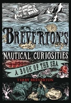 Breverton's Nautical Curiosities - Terry Breverton