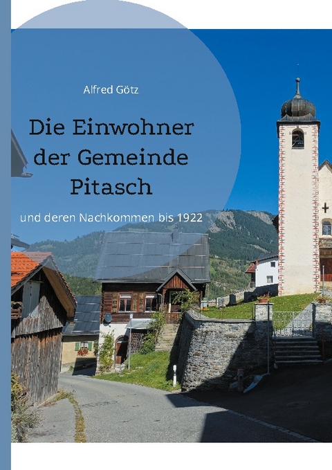 Die Einwohner der Gemeinde Pitasch - Alfred Götz