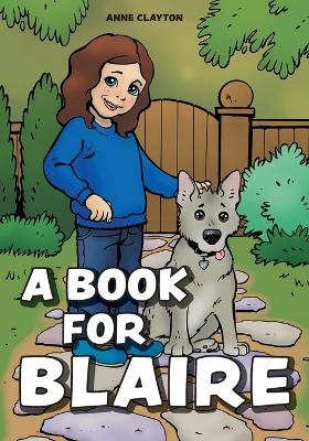 A Book for Blaire - Anne Clayton