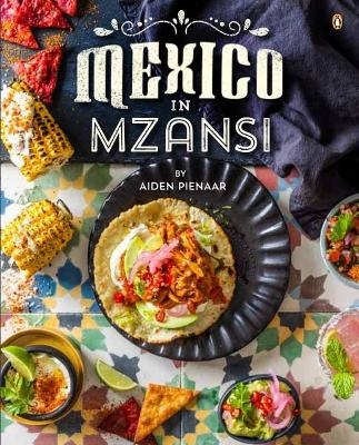 Mexico in Mzansi - Aiden Pienaar