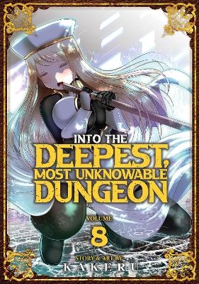 Into the Deepest, Most Unknowable Dungeon Vol. 8 -  KAKERU