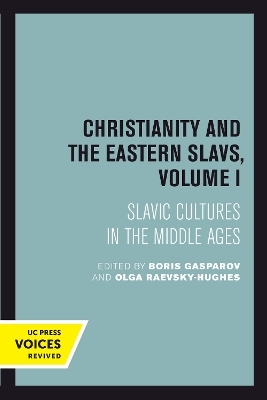 Christianity and the Eastern Slavs, Volume I - 