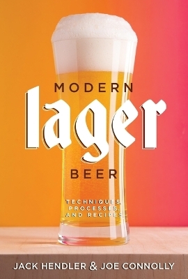 Modern Lager Beer - Jack Hendler, Joe Connolly