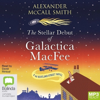 The Stellar Debut of Galactica MacFee - Alexander McCall Smith