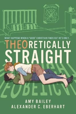 Theoretically Straight - Alexander C Eberhart, Amy Bailey