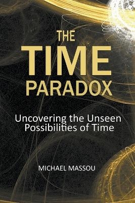 The Time Paradox - Michael Massou