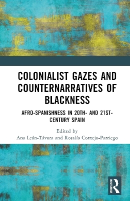 Colonialist Gazes and Counternarratives of Blackness - 