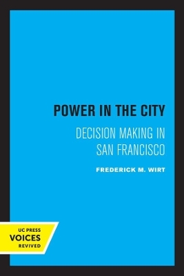 Power in the City - Frederick M. Wirt