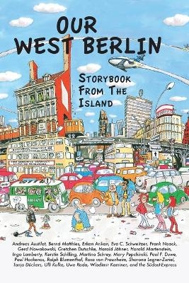 Our West Berlin - Ralph Blumenthal