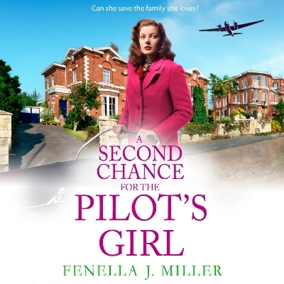 A Second Chance for the Pilot's Girl -  Fenella J Miller