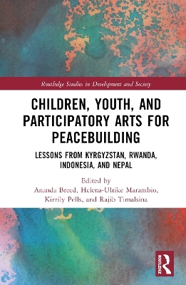 Children, Youth, and Participatory Arts for Peacebuilding - 