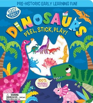 Easy Peely Dinosaurs - Peel, Stick, Play! - Holly Hall