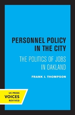 Personnel Policy in the City - Frank J. Thompson