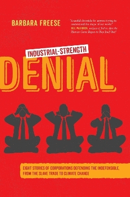 Industrial-Strength Denial - Barbara Freese
