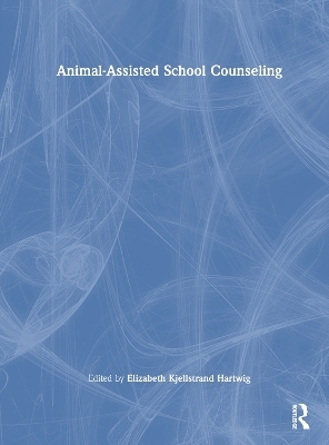 Animal-Assisted School Counseling - 