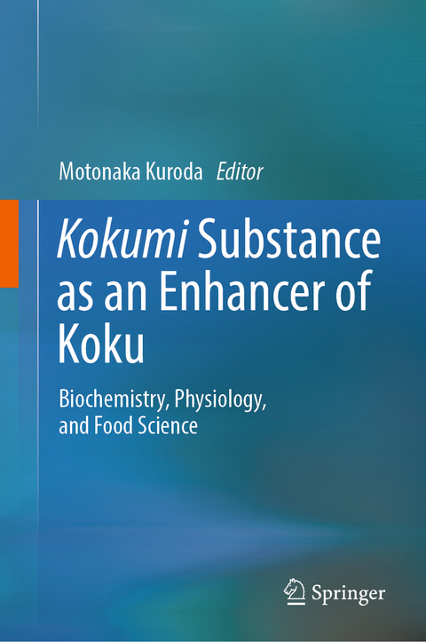 Kokumi Substance as an Enhancer of Koku - 