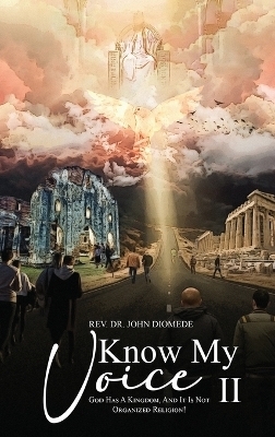 Know My Voice II - Rev Dr John Diomede