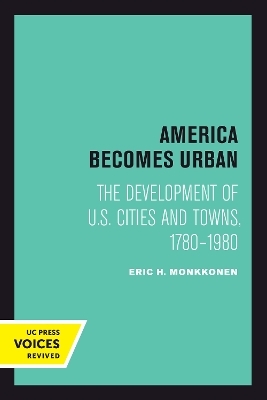 America Becomes Urban - Eric H. Monkkonen