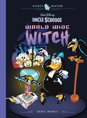 Walt Disney's Uncle Scrooge: World Wide Witch - John Lustig, Geoffrey Blum