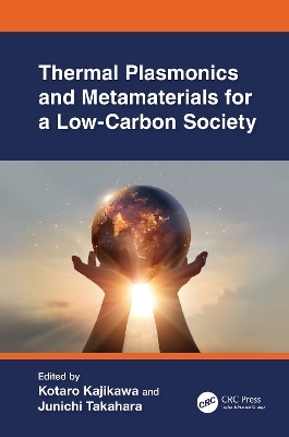 Thermal Plasmonics and Metamaterials for a Low-Carbon Society - 