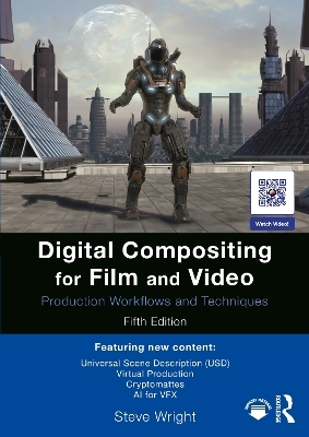 Digital Compositing for Film and Video - Steve Wright