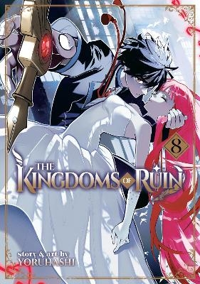 The Kingdoms of Ruin Vol. 8 -  Yoruhashi