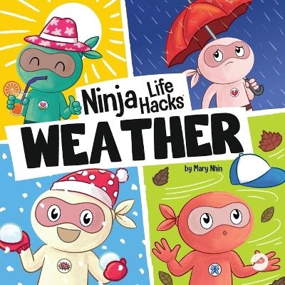 Ninja Life Hacks WEATHER - Mary Nhin