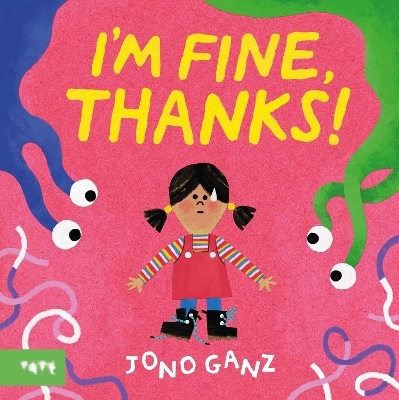 I’m Fine, Thanks! - Jono Ganz
