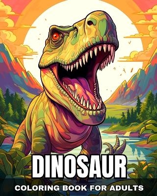 Dinosaur Coloring Book for Adults - Regina Peay