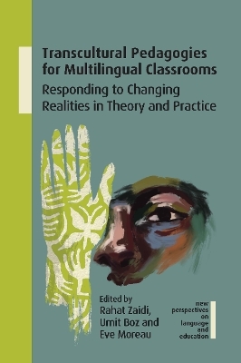 Transcultural Pedagogies for Multilingual Classrooms - 