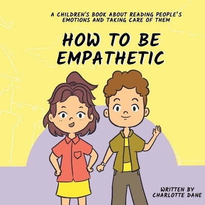 How To Be Empathetic - Charlotte Dane