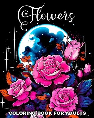 Flowers Coloring Book for Adults - Regina Peay