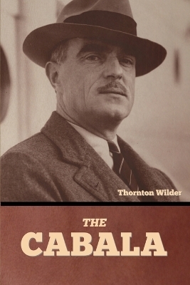 The Cabala - Thornton Wilder