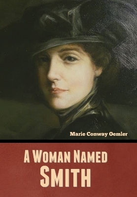 A Woman Named Smith - Marie Conway Oemler