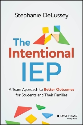 The Intentional IEP - Stephanie DeLussey