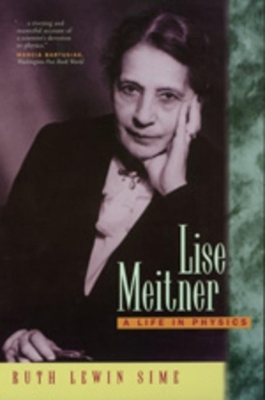 Lise Meitner - Ruth Lewin Sime