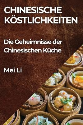 Chinesische Köstlichkeiten - Mei Li