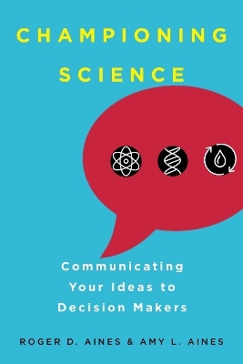 Championing Science - Roger D. Aines, Amy L. Aines