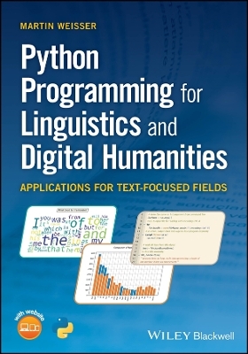 Python Programming for Linguistics and Digital Humanities - Martin Weisser