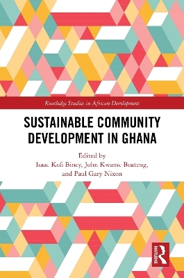 Sustainable Community Development in Ghana - 