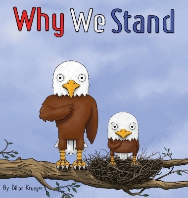 Why We Stand - Dillon Krueger