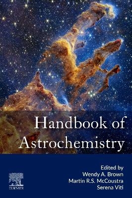 Handbook of Astrochemistry - 