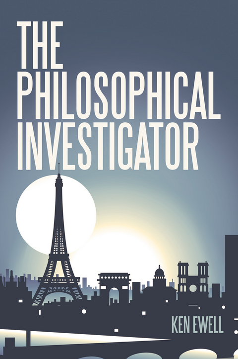 The Philosophical Investigator - Ken Ewell