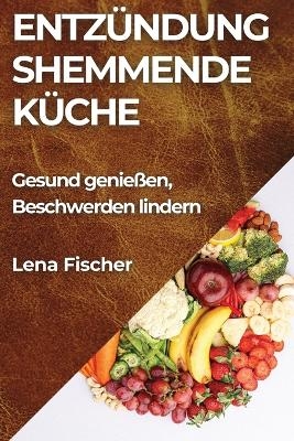 Entzündungshemmende Küche - lena Fischer